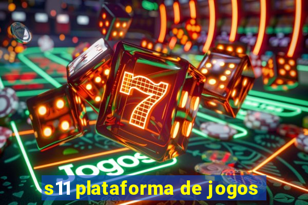 s11 plataforma de jogos